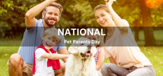 National Pet Parents Day [राष्ट्रीय पालतू माता-पिता दिवस]